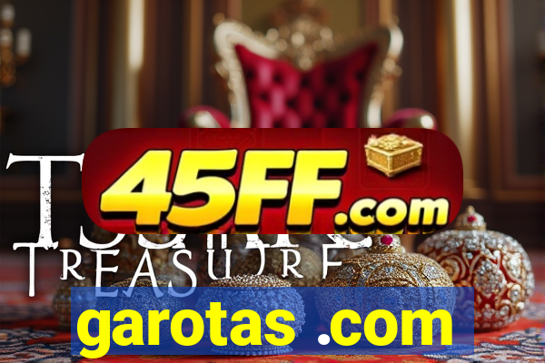 garotas .com